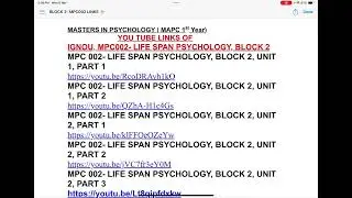 BLOCK 2, COMPLETE YOU TUBE LINKS,  IGNOU MPC002- LIFE SPAN PSYCHOLOGY