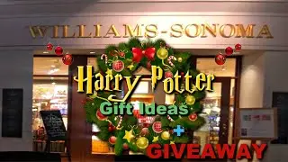 HARRY POTTER CHRISTMAS GIFT SHOPPING AT WILLIAMS SONOMA + GIVEAWAY | DEC. 2019