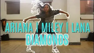 ARIANA GRANDE, MILEY CYRUS, LANA DEL REY - DIAMONDS CHOREOGRAPHY BY ALETA THOMPSON