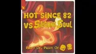 Silicone Soul, Hot Since 82 - Right On, Right On (Extended Dub)