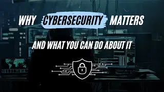 Why Cybersecurity Matters: Protecting Your Digital Life
