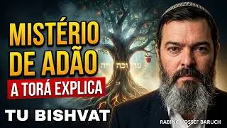 TU  BISHVAT - Um Segredo sobre a Criação!