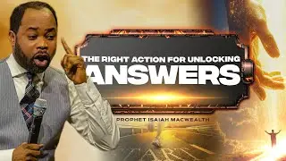 THE RIGHT ACTION FOR UNLOCKING ANSWERS