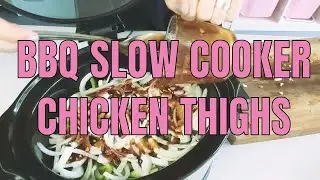 Episode 4 | Slow Cooker BBQ Chicken Thighs