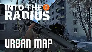 URBAN MAP REVEAL ALL AREAS! Into the Radius 2 Early Access Beta