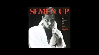 Semen Up - No Insistas