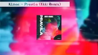 Klinac - Pravila (Ekki Remix)