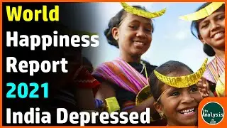 World Happiness Report 2021 India Rank worst In World Happiness Index 2021 | United Nation