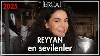 REYYAN EN ÇOK İZLENEN SAHNELER | 2025
