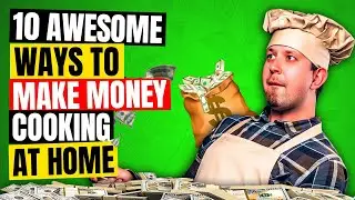 10 Awesome Ways To Make Money Cooking At Home (Even If You're A Beginner!)
