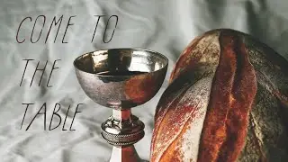 Come to the Table: I Am Your Servant, with John Mark Hicks