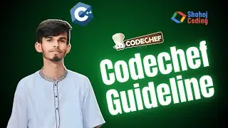 7. Codechef এ কিভাবে প্রব্লেম সলভ করবো? | Shohoj Coding