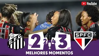 SANTOS 2 (2) X (4) 3 SÃO PAULO | MELHORES MOMENTOS | SEMIFINAL | PAULISTÃO FEMININO 2023