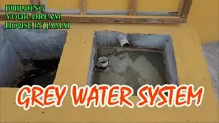 Building Your Dream House In Jamaica; Grey water system