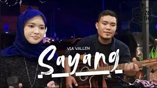 SAYANG - VIA VALLEN (COVER AKUSTIK) MEZZOCUSTIC