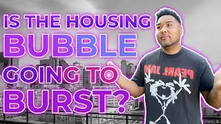 Is the housing bubble going to burst?