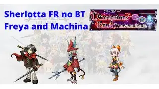 Sherlotta FR in action ft. Machina and Freya Dimension End Transcendence 10 Shinryu DFFOO