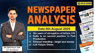 Newspaper Analysis for UPSC and APSC | 5th August 2025 | APSC and UPSC Exam Preparation | SPM IAS