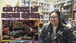 iCarly (2021) 1x01 REACTION & REVIEW 