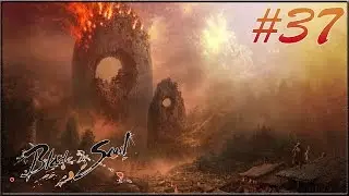Blade and Soul World #37 - Desperate Priestesses (Level 24-25 Force Master)