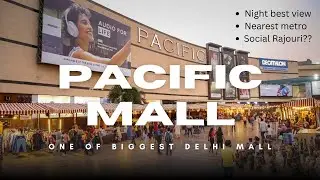 Inside Pacific Mall Tagore Garden | Is This Delhi's BEST Hangout Spot | Full tour video 2025