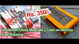 Unstitched Dress materials || Cash on Delivery || FREE Shipping all over India