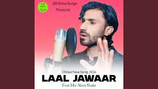 Laal Jawaar (Chilasi New Song 2026) Mir Alam Shakar