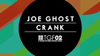 Joe Ghost: Crank (High Tone) (2014)
