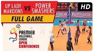 Power Smashers vs. Lady Maroons | WV Full Game | 4th Set | PVL Open Conference | July 29, 2017