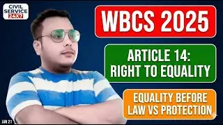 WBCS Polity | Fundamental Rights (মৌলিক অধিকার) | Article 14 & Rule of Law Explained |