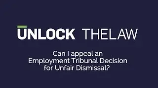 Unfair Dismissal: Can I Appeal an Employment Tribunal Decision?