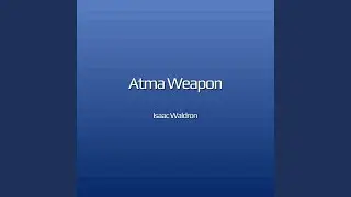 Atma Weapon (Extended Mix)