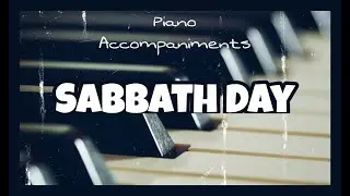 Sabbath Day (The Asidors) | Piano Accompaniment by Kezia