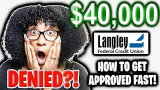 HOW To Get APPROVED For $40,000 After Being DENIED At Langley Federal CU 👍