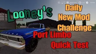 FS19 Port Limbo. A quick test