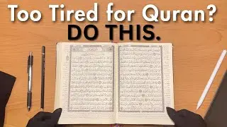 how to MEMORIZE QURAN after school/work when YOU'RE TIRED