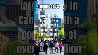 Largest City - Toronto Facts