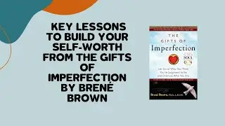 The Gifts of Imperfection by Bren&eacute; Brown | Tips, Takeaways, & Review