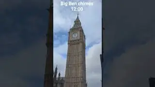 Big Ben chimes 12:00