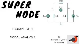Super Node in Nodal analysis | Example 1