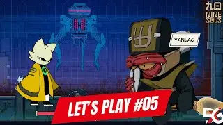 NINE SOLS LET'S PLAY FR #05 : 3&egrave;me Sol Yaolao