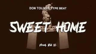 Don Toliver Type Beat - Sweet Home | Instrumental