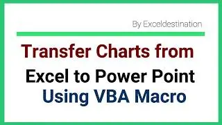 VBA to Copy Charts from Excel to PowerPoint - Excel to PPT Automation