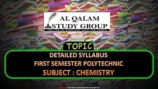 DETAILED SYLLABUS : FIRST SEMESTER POLYTECHNIC : SUBJECT - CHEMISTRY'