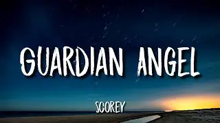 Scorey - Guardian Angel (Lyrics)