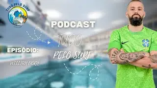 WILLIAN DORN-  PODCAST TUDO PELO SURF