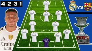 🚨 REAL MADRID VS BARCELONA !! REAL MADRID PREDICTED LINEUP IN SUPERCOPA DE ESPANA FINAL MATCH 