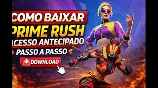 COMO BAIXAR  A vers&atilde;o do Acesso Antecipado DO PRIME RUSH PASSO A PASSO #primerush 