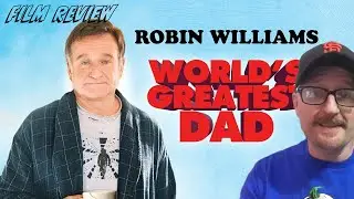 World&rsquo;s Greatest Dad | 2009 | Is This The Best Robin Williams Performance? | Film Review
