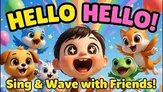 Hello Hello Little Friends Song | Nursery Rhymes Sing Along for Kids & Toddlers